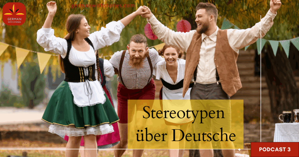 3. Sterotypen über Deutsche