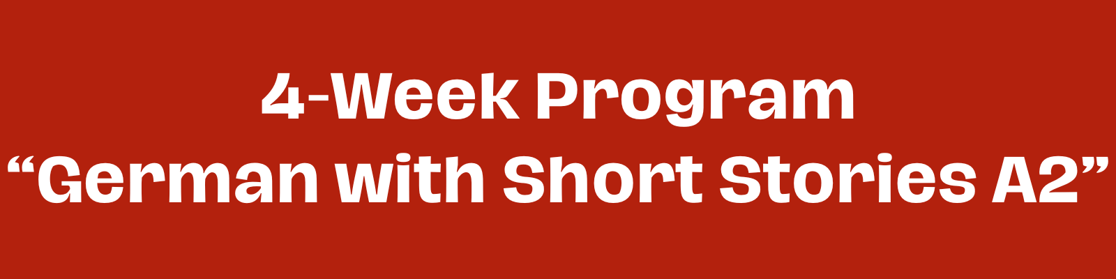 4-Week Program "German with Short Stories A2"