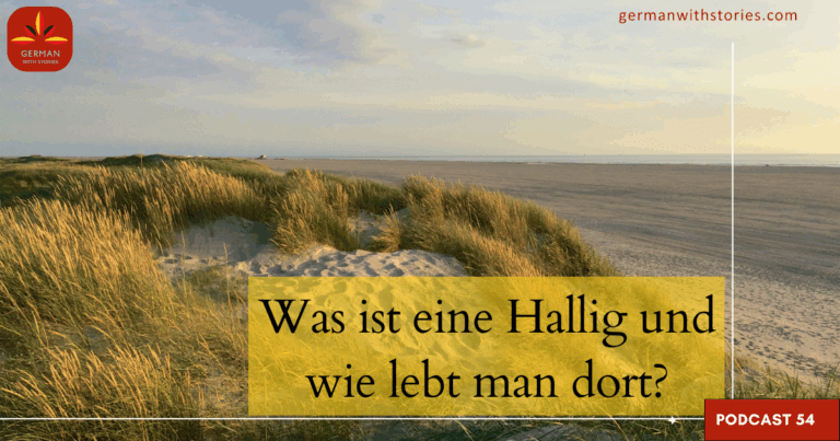 54 - Was ist eine Hallig und wie lebt man dort? 54 - Was ist eine Hallig und wie lebt man dort?