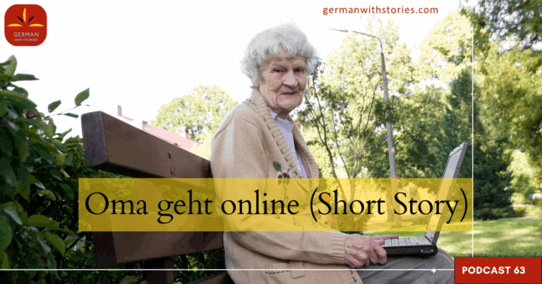 63 - Short Stories for Beginners - Oma geht online 63 - Short Stories for Beginners - Oma geht online